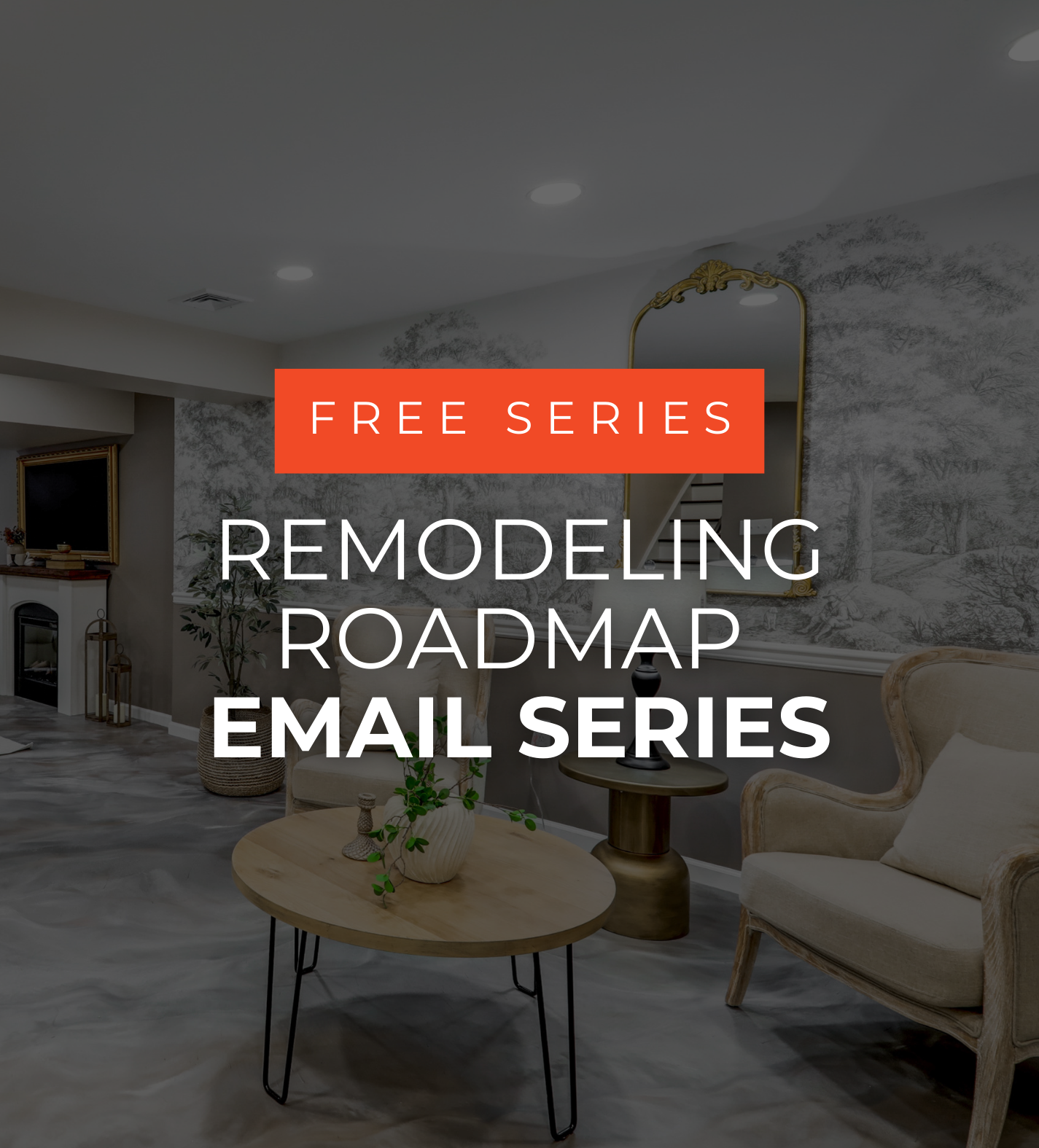 Remodeling roadmap email series